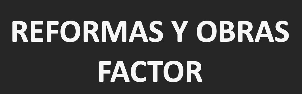 Reformas Y Obras Factor — imagen 1
